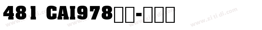 481 CAI978字体字体转换